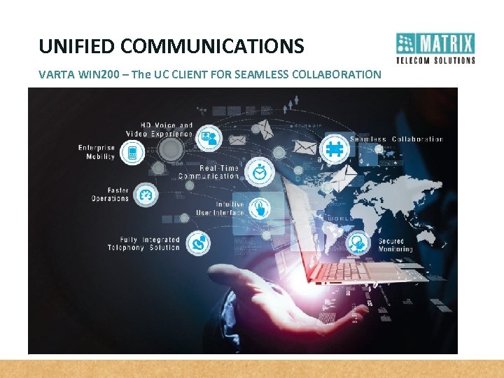 UNIFIED COMMUNICATIONS VARTA WIN 200 – The UC CLIENT FOR SEAMLESS COLLABORATION 