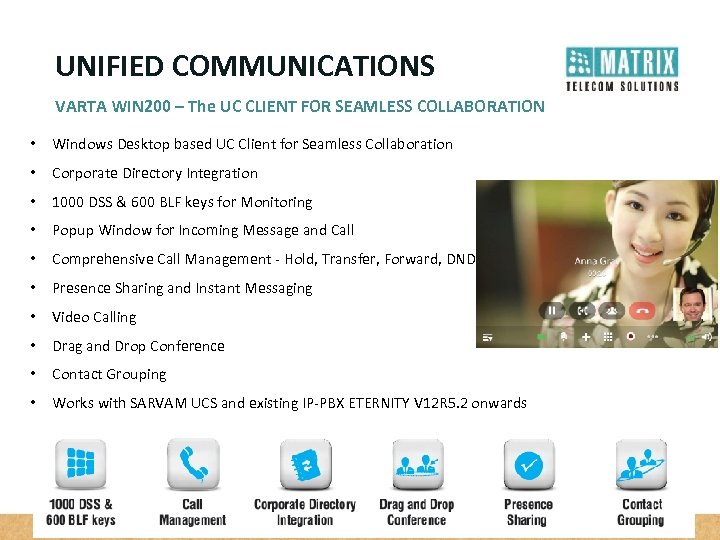 UNIFIED COMMUNICATIONS VARTA WIN 200 – The UC CLIENT FOR SEAMLESS COLLABORATION • Windows