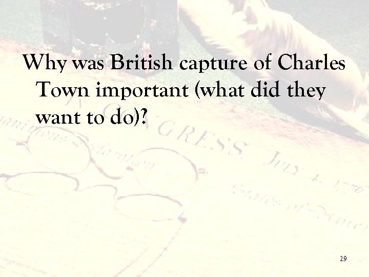 Why was British capture of Charles Town important (what did they want to do)?