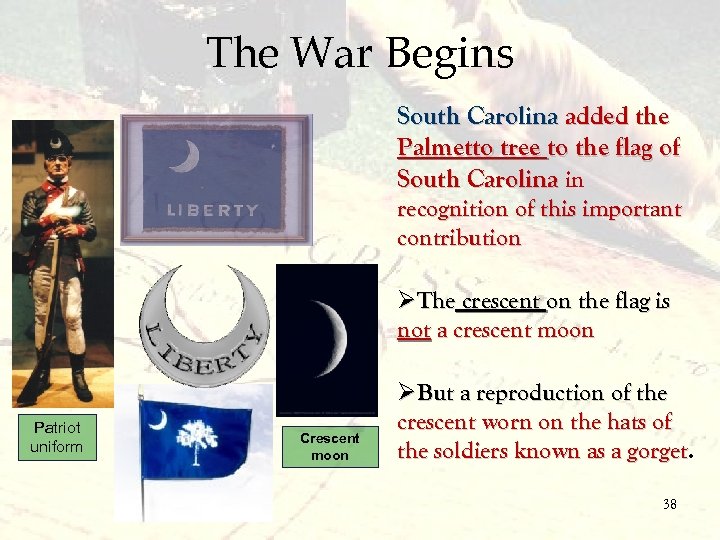 The War Begins South Carolina added the Palmetto tree to the flag of South