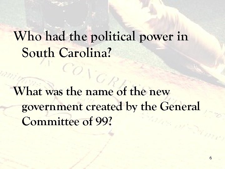 Who had the political power in South Carolina? What was the name of the