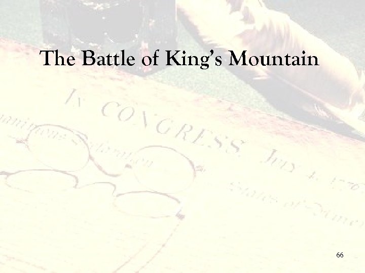 The Battle of King’s Mountain 66 