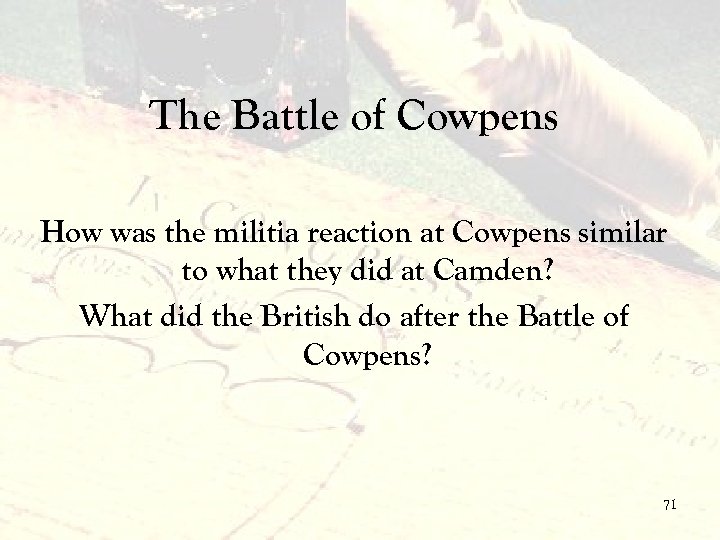 The Battle of Cowpens How was the militia reaction at Cowpens similar to what