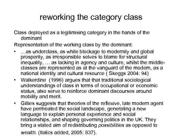 reworking the category class Class deployed as a legitimising category in the hands of