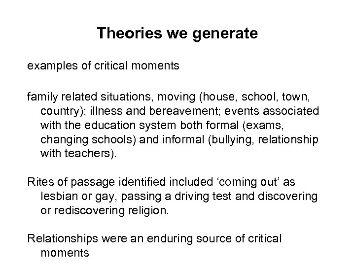 Theories we generate examples of critical moments family related situations, moving (house, school, town,