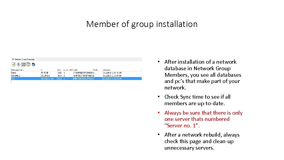 Member of group installation • After installation of a network database in Network Group