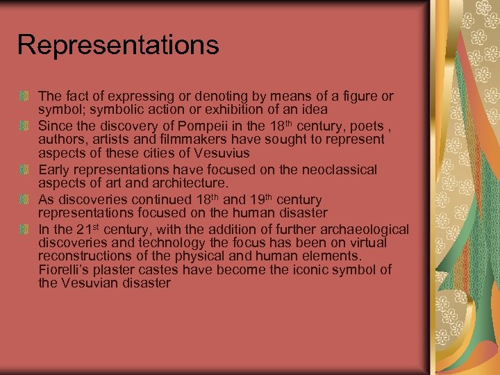 Representations The fact of expressing or denoting by means of a figure or symbol;