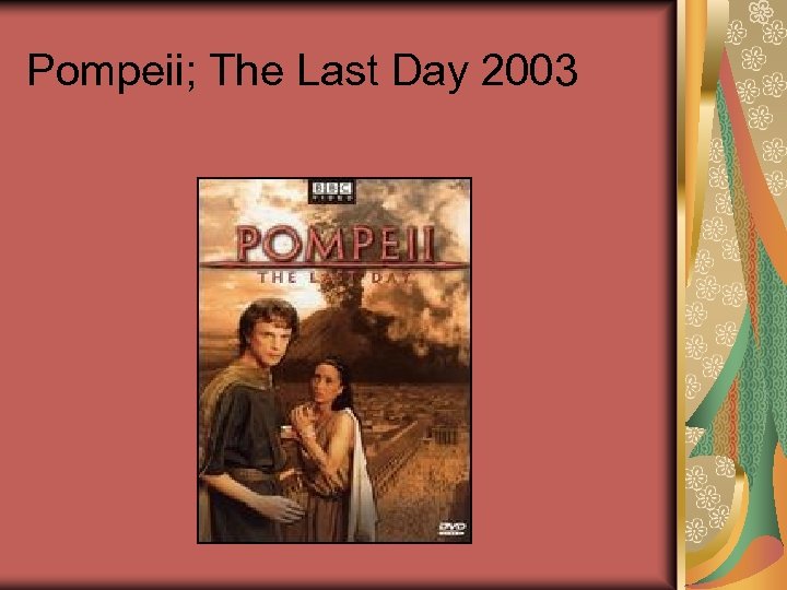 Pompeii; The Last Day 2003 