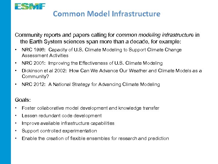 Common Model Infrastructure Community reports and papers calling for common modeling infrastructure in the
