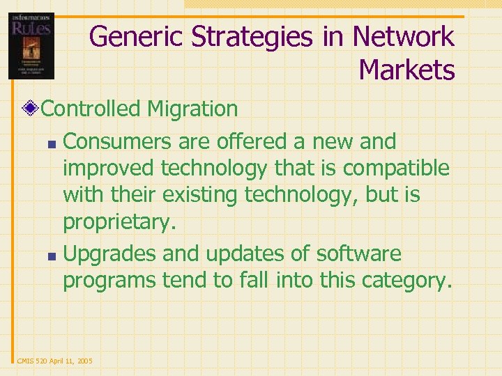 Generic Strategies in Network Markets Controlled Migration n Consumers are offered a new and