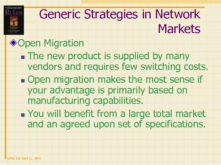 Generic Strategies in Network Markets Open Migration n The new product is supplied by