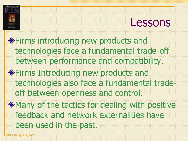 Lessons Firms introducing new products and technologies face a fundamental trade-off between performance and