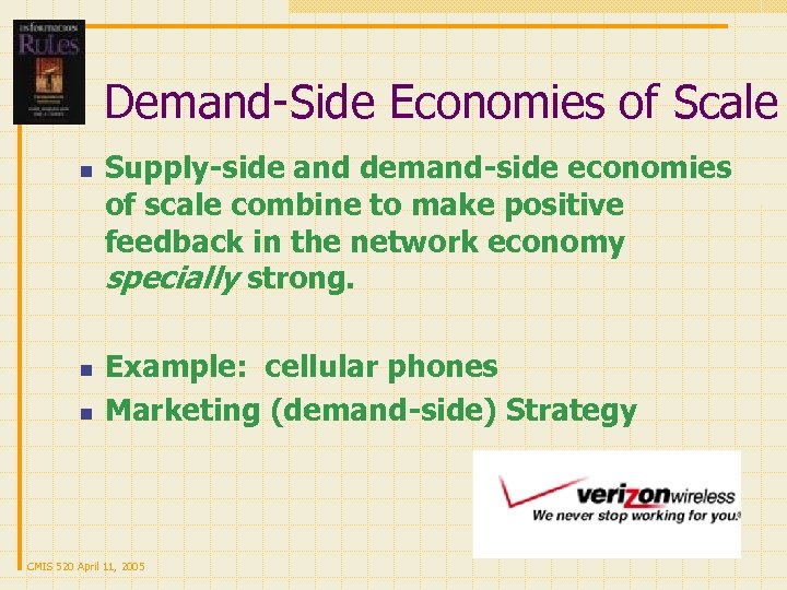 Demand-Side Economies of Scale n n n Supply-side and demand-side economies of scale combine