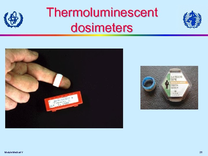 Thermoluminescent dosimeters Module Medical V 25 