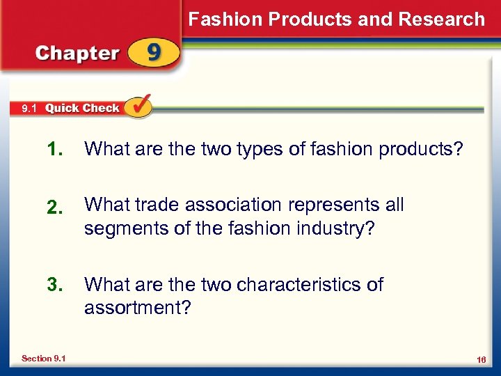 Fashion Products and Research 9. 1 1. What are the two types of fashion