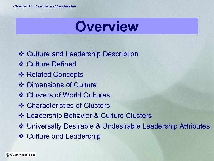 Chapter 13 - Culture and Leadership Overview v Culture and Leadership Description v Culture