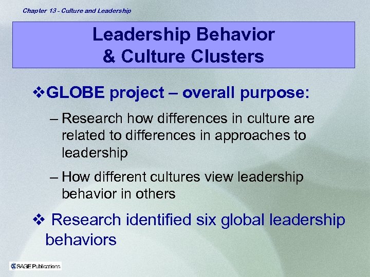 Chapter 13 - Culture and Leadership Behavior & Culture Clusters v. GLOBE project –