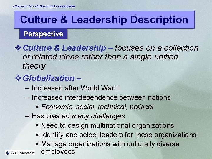 Chapter 13 - Culture and Leadership Culture & Leadership Description Perspective v Culture &