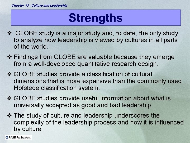 Chapter 13 - Culture and Leadership Strengths v GLOBE study is a major study