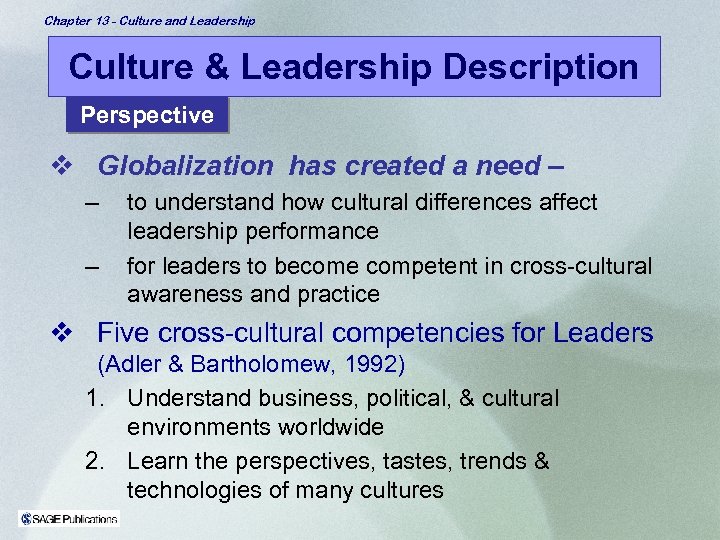 Chapter 13 - Culture and Leadership Culture & Leadership Description Perspective v Globalization has