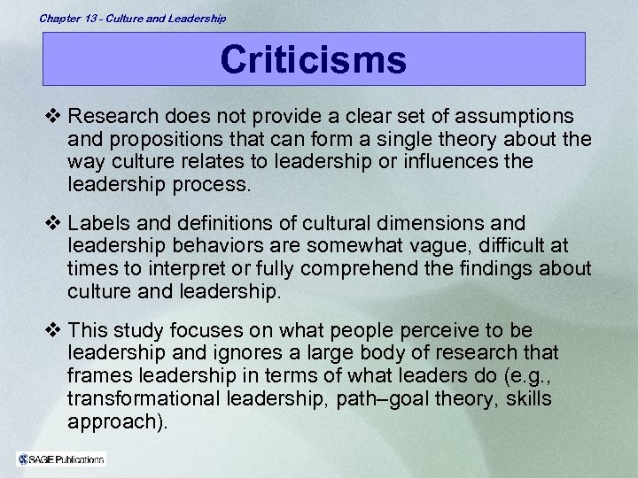 Chapter 13 - Culture and Leadership Criticisms v Research does not provide a clear