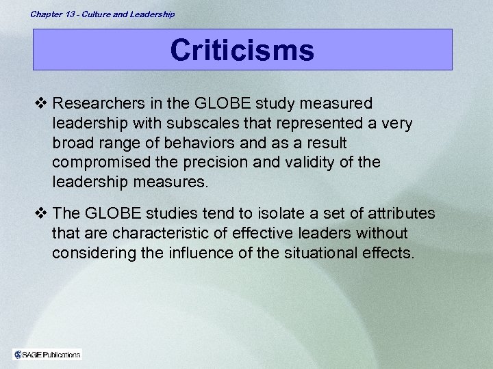 Chapter 13 - Culture and Leadership Criticisms v Researchers in the GLOBE study measured