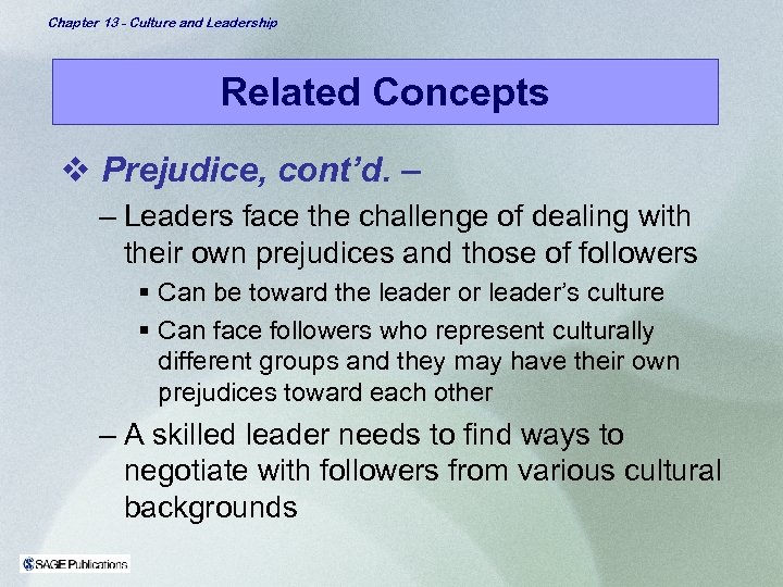 Chapter 13 - Culture and Leadership Related Concepts v Prejudice, cont’d. – – Leaders