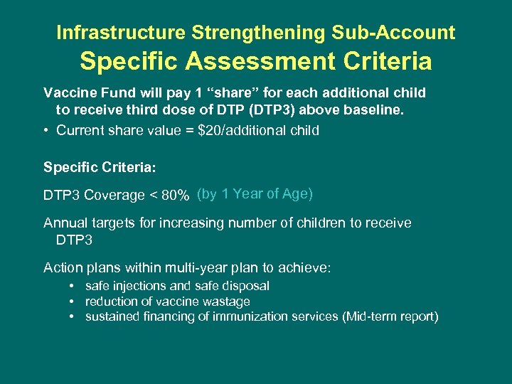 Infrastructure Strengthening Sub-Account Specific Assessment Criteria Vaccine Fund will pay 1 “share” for each