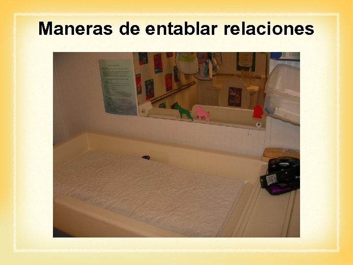 Maneras de entablar relaciones 