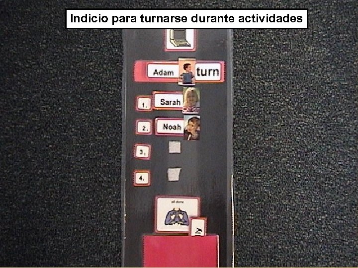 Indicio para turnarse durante actividades 