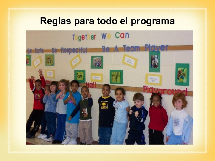 Reglas para todo el programa 