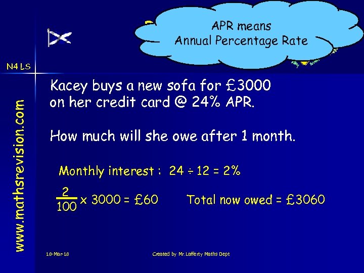 Banking APR means Annual Percentage Rate Credit Card www. mathsrevision. com N 4 LS