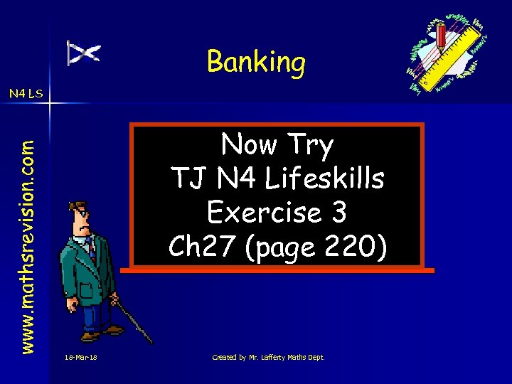 Banking www. mathsrevision. com N 4 LS Now Try TJ N 4 Lifeskills Exercise