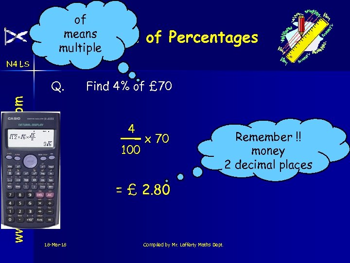 of means Revision multiple of Percentages N 4 LS www. mathsrevision. com Q. Find