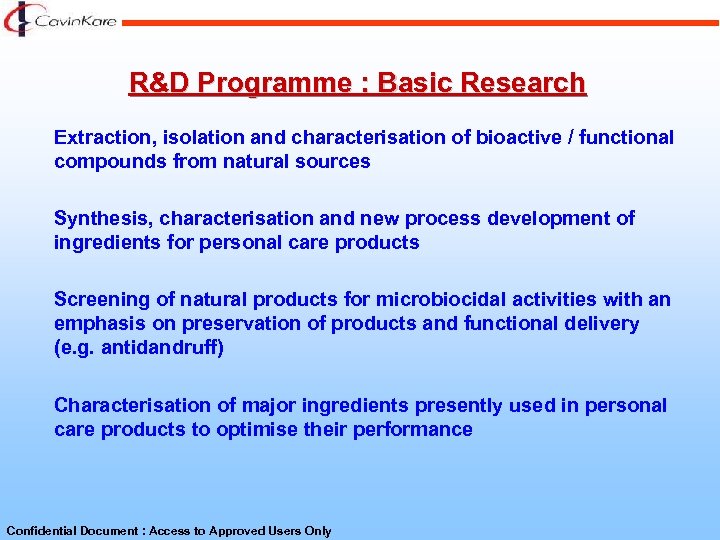 R&D Programme : Basic Research Extraction, isolation and characterisation of bioactive / functional compounds