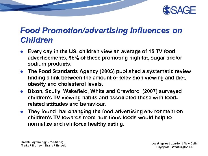 Food Promotion/advertising Influences on Children ● Every day in the US, children view an