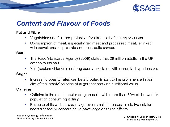 Content and Flavour of Foods Fat and Fibre • Vegetables and fruit are protective