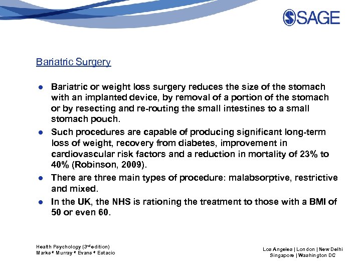 Bariatric Surgery ● Bariatric or weight loss surgery reduces the size of the stomach