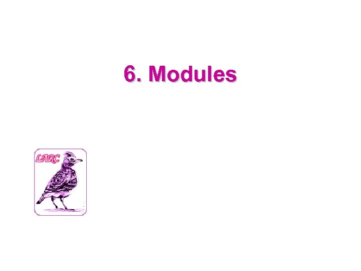 6. Modules 