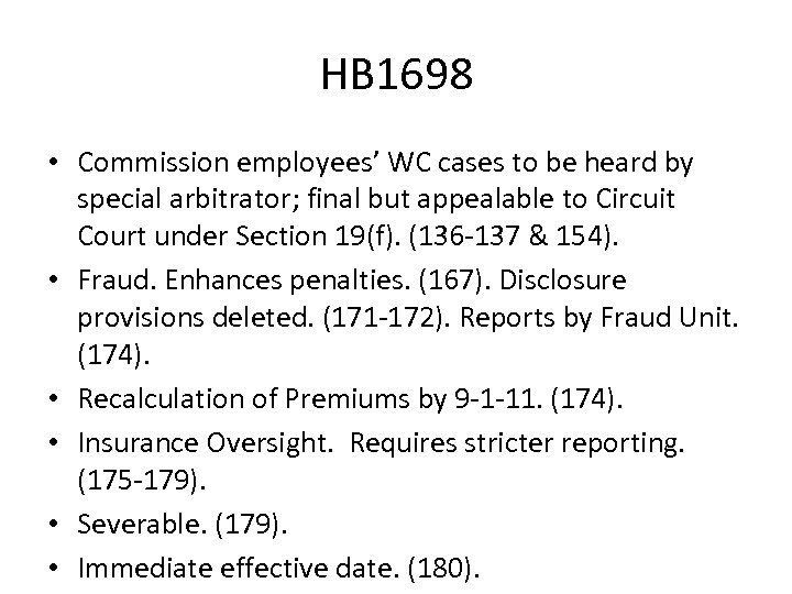 HB 1698 • Commission employees’ WC cases to be heard by special arbitrator; final