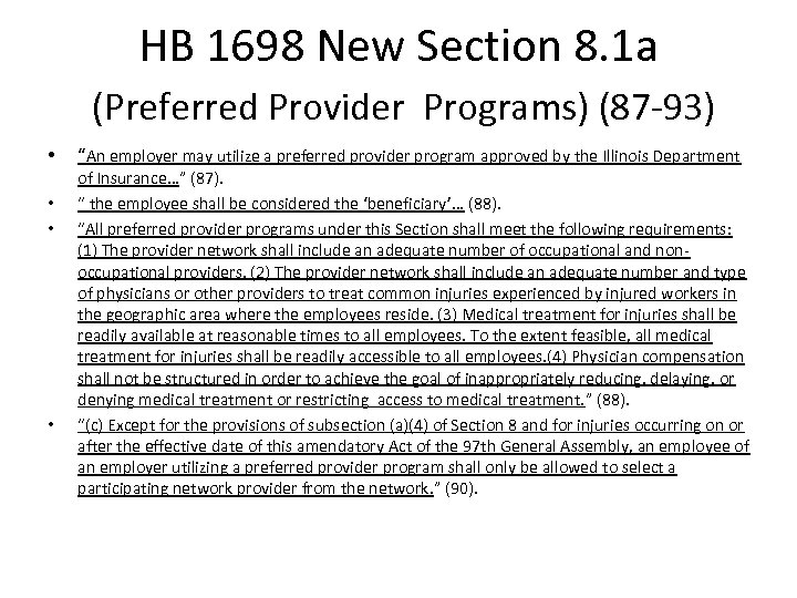 HB 1698 New Section 8. 1 a (Preferred Provider Programs) (87 -93) • •
