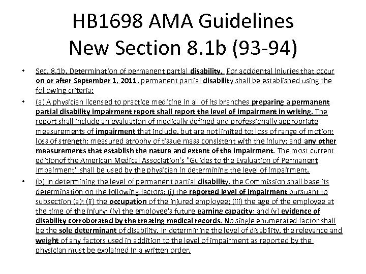 HB 1698 AMA Guidelines New Section 8. 1 b (93 -94) • • •