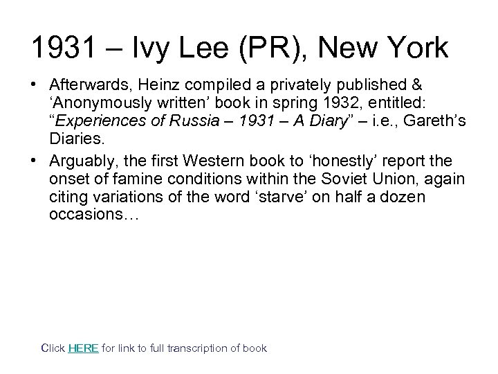 1931 – Ivy Lee (PR), New York • Afterwards, Heinz compiled a privately published