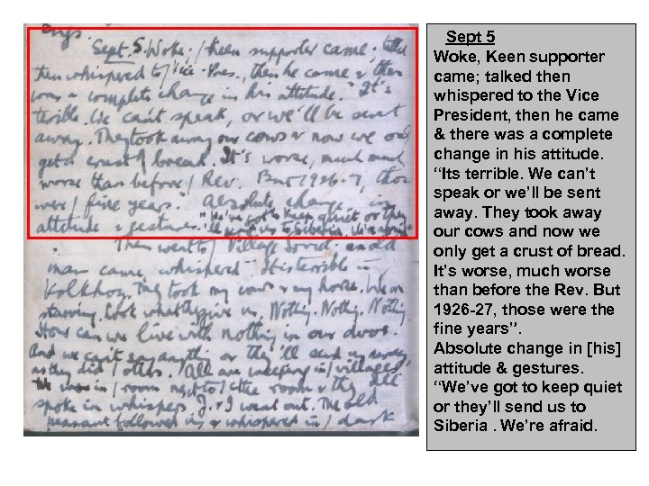 Sept 5 Woke, Keen supporter came; talked then whispered to the Vice President, then