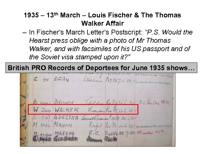 1935 – 13 th March – Louis Fischer & The Thomas Walker Affair –