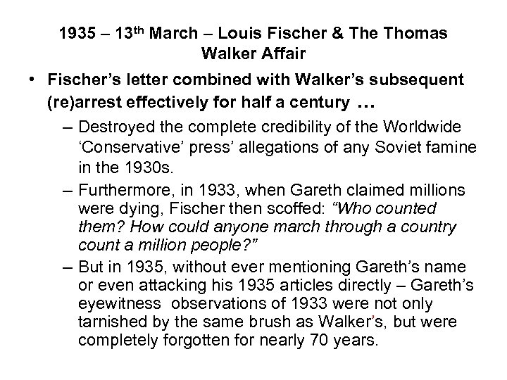 1935 – 13 th March – Louis Fischer & The Thomas Walker Affair •
