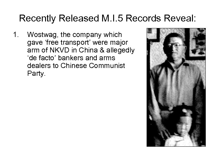 Recently Released M. I. 5 Records Reveal: 1. Wostwag, the company which gave ‘free