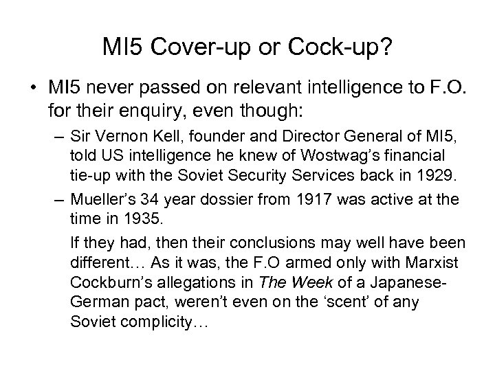 MI 5 Cover-up or Cock-up? • MI 5 never passed on relevant intelligence to
