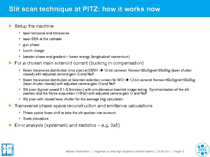 Slit scan technique at PITZ: how it works now > Setup the machine §