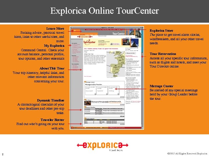 Explorica Online Tour. Center Learn More Packing advice, practical travel hints, links to other